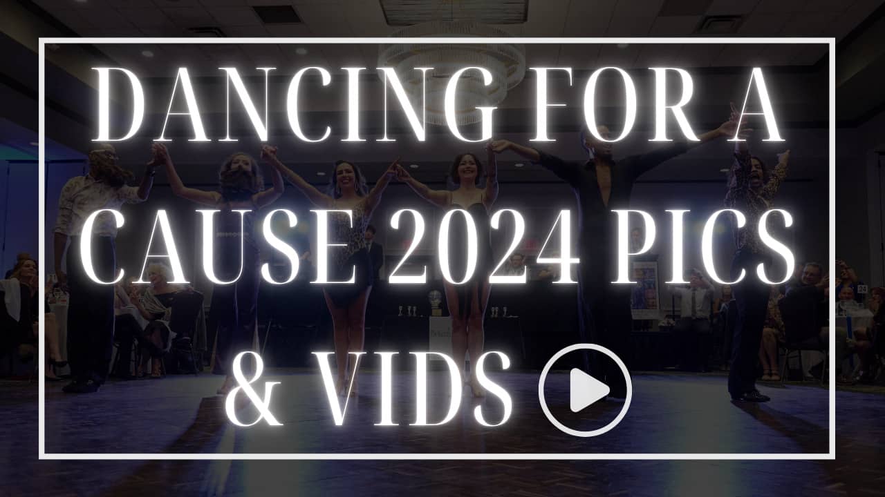 Dancing For a Cause 2024 Pics & Vids