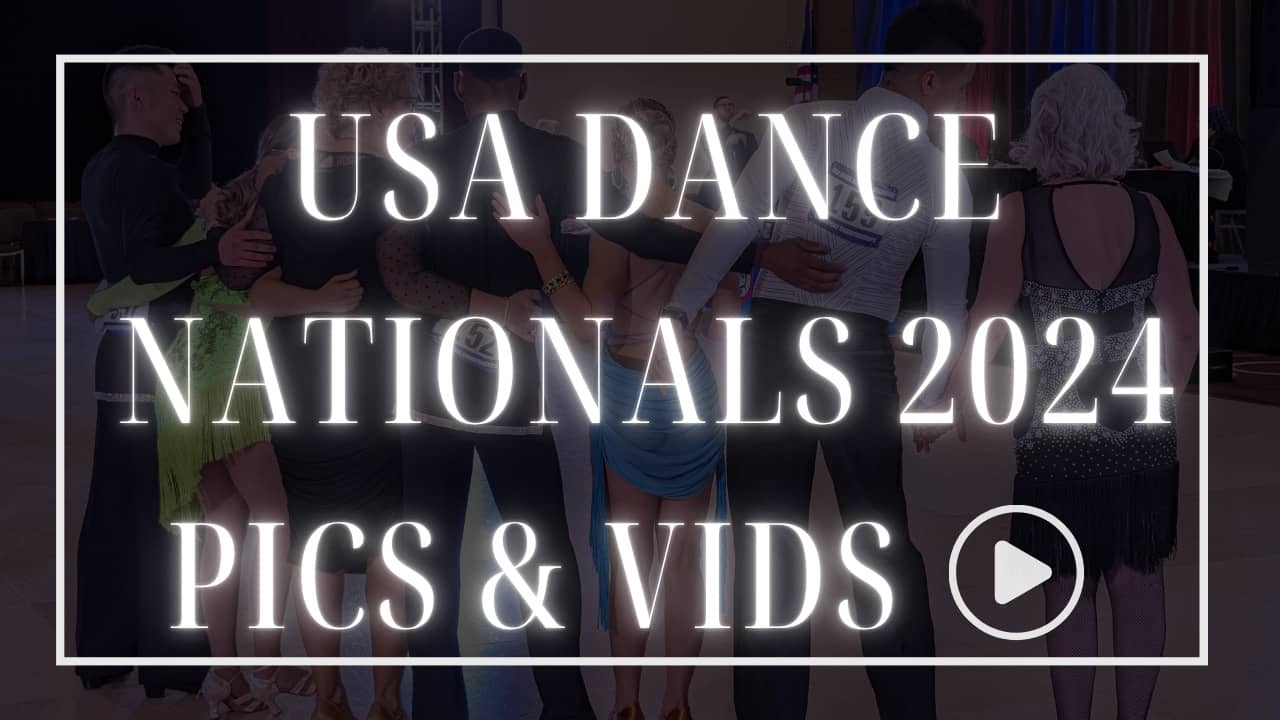 USA Dance Nationals 2024 Pics & Vids